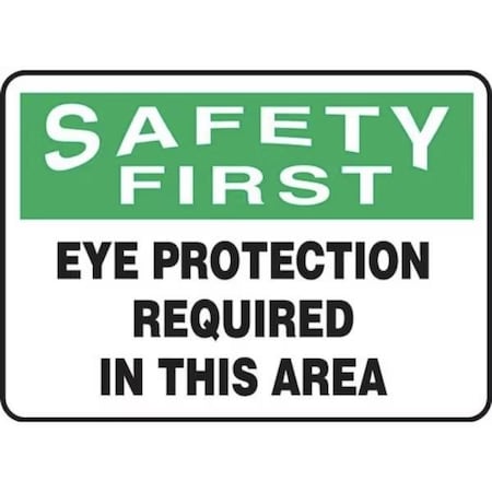 Accuform OSHA SAFETY FIRST SAFETY SIGN EYE MPPE929XL MPPE929XL